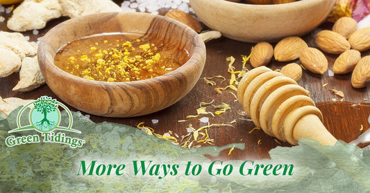 More Ways to Go Green - Green Tidings