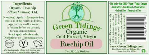 Green Tidings Organic Rosehip Oil- Cold-pressed, Virgin - Green Tidings
